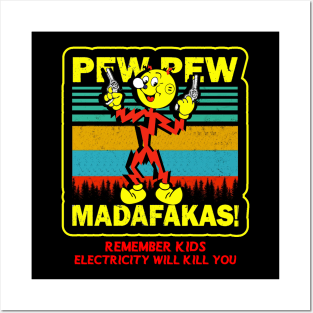 Pew Pew Reddy Kilowatt Madafakas Posters and Art
